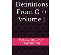 Definitions From C ++ Volume 1