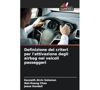 Definizione dei criteri per l'attivazione degli airbag nei veicoli passeggeri