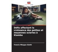 Défis affectant la croissance des petites et moyennes scieries à Kiambu