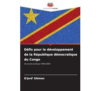 Défis pour le développement de la République démocratique du Congo: Économie politique (1960-2020)
