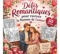 Défis romantiques pour raviver la flamme de l’amour: 50 coloriages relaxants pour couples