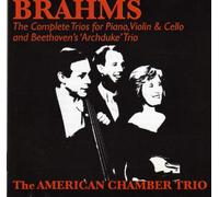 DeForest, June - Brahms - The Complete Trios for Piano, Violin & Cello and Beethoven's 'Archduke' Trio (US