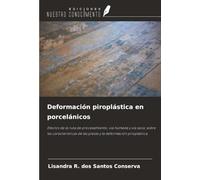 Deformación piroplástica en porcelánicos: Efectos de la ruta de procesamiento, vía húmeda y vía seca, sobre las características de las piezas y la deformación piroplástica.