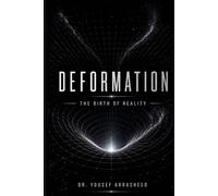 Deformation and the Birth of Reality: From Total Law to Partial Laws and the Emergence of the Universe (Cosmic Evolution Theory)
