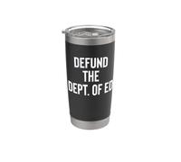 Defund the Department of Education Politics Vaso térmico de acero inoxidable de doble pared