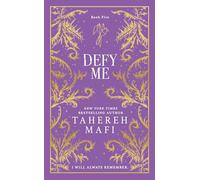 Defy Me: A beautiful hardback exclusive collector’s edition of the fifth dystopian fantasy romance book in the TikTok sensation Shatter Me series: 5 (Shatter Me Collectors Editions)