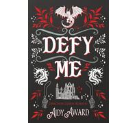 Defy Me: Ein Kurviges Mädchen und Drachen Liebesroman (Drachen lieben Kurven)