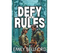 Defy The Rules: A Wilderness Clean Romantic Suspense: 2 (The Jackpine Files)