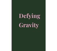 Defying Gravity Notebook: The Green Edition, A Wicked Aesthetic Ruled Journal, Perfect for Creative Writing, Journaling, or Note-Taking