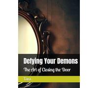 Defying Your Demons: The Art of Closing the Door