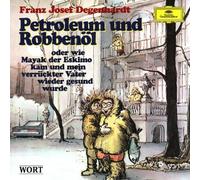 Degenhardt,Franz Josef - Petroleum Und Robbenöl