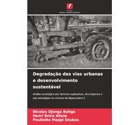 Degradação das vias urbanas e desenvolvimento sustentável: Análise sociológica dos factores explicativos, dos impactos e das estratégias na comuna de Ngaoundere 2