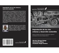Degradación de las vías urbanas y desarrollo sostenible: Análisis sociológico de los factores explicativos, impactos y estrategias en la comuna de Ngaoundere 2