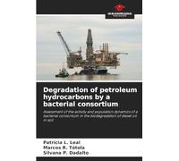 Degradation of petroleum hydrocarbons by a bacterial consortium: Assessment of the activity and population dynamics of a bacterial consortium in the biodegradation of diesel oil in soil