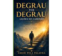 Degrau por Degrau: Lições no Caminho