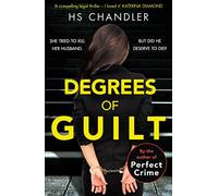 Degrees of Guilt: A gripping psychological thriller with a shocking twist
