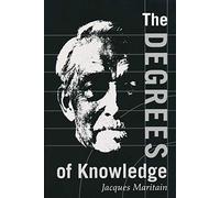 Degrees of Knowledge: 7 (The Collected Works of Jacques Maritain)