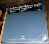 Degrees Of Motion - Do You Want It Right Now [Vinilo]