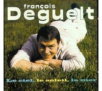 Deguelt, François - Le Ciel, Le Soleil, La Mer