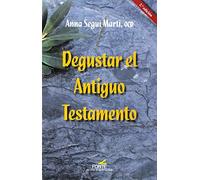 Degustar el Antiguo Testamento (SIN COLECCION)