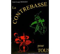 DEHANT - Le Contrabasse pour Tous para Contrabajo