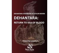DEHANTARA: RETURN TO SEA OF BLOOD (Dehantara: Sovereign of Stolen Bodies)