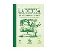 DEHESA,LA APROVECHAMIENTO SOSTENIBLE RECURSOS NATURALES (FONDO)