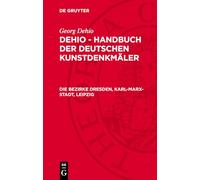 Dehio - Handbuch der deutschen Kunstdenkmäler, Die Bezirke Dresden, Karl-Marx-Stadt, Leipzig