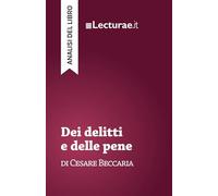Dei delitti e delle pene - Cesare Beccaria (analisi del libro)