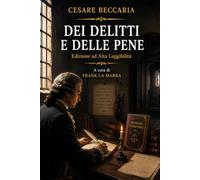DEI DELITTI E DELLE PENE: Edizione ad Alta Leggibilità