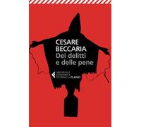 Dei delitti e delle pene (Universale economica. I classici)