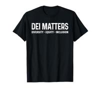 DEI Matters Diversidad Equidad e Inclusión Derechos humanos Camiseta