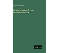 Dei primi scopritori del nuovo continente americano