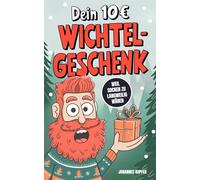 Dein 10€ Wichtelgeschenk: Weil Socken zu langweilig wären - Die kreativste Rettung, spontanste Notlösung & witzigste Überraschung für alle Wichtel-Notfälle