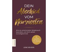 Dein Abschied vom Narzissten: Wie du emotionalen Missbrauch beendest und dich selbst zurückgewinnst | Toxische Beziehungen & Narzissmus überwinden