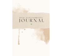 Dein Achtsamkeits - Journal: Entspanne dich und finde deine innere Balance