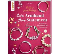 Dein Armband - dein Statement: Follow your Feelings. Persönliche Botschaften fürs Handgelenk.