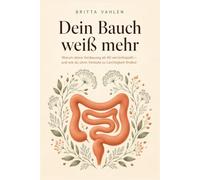 Dein Bauch weiß mehr: Warum deine Verdauung ab 40 verrücktspielt und wie du ohne Verbote zurück zu Leichtigkeit findest