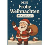 DEIN Frohe Weihnachten MALBUCH