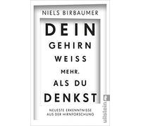 Dein Gehirn weiß mehr, als du denkst: Neueste Erkenntnisse aus der Hirnforschung