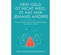 Dein Geld Ist Nicht Weg Es Hat Nur Jemand Anders (ebook)