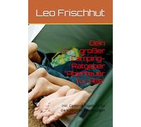 Dein großer Camping-Ratgeber "Abenteuer für Alle": inkl. Camping-Tagebuch für die schönsten Erinnerungen