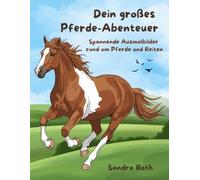 Dein großes Pferde-Abenteuer: Spannende Ausmalbilder rund um Pferde und Reiten