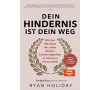 Ryan Holiday Dein Hindernis ist Dein Weg - Jubiläumsausgabe: Mit der (Tapa dura)