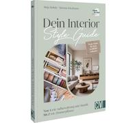 Dein Interior Style Guide: Von A wie Aufbewahrung und Akustik bis Z wie Zimmerpflanze. Profi-Tipps für ein Zuhause zum Wohlfühlen.