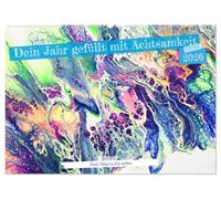 Dein Jahr gefüllt mit Achtsamkeit (Wandkalender 2026 DIN A2 quer), CALVENDO Monatskalender: Fülle dein Jahr mit Achtsamkeit