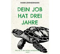 Dein Job hat drei Jahre: Wie du in der KI-Ära unverzichtbar wirst !