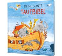 Dein kleiner Begleiter: Meine bunte Taufbibel: Schönes Taufgeschenk, mit Widmungsseite für das Taufkind