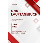 Dein Lauftagebuch und Trainingsprotokoll für Läufer | Erfasse Distanz, Zeit, Pace & mehr: Für ambitionierte Hobbyläufer & Marathon-Training | Mit Wochenübersicht, Notizen und Körperdiagramm