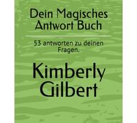 dein Magisches Antwort Buch: 53 antworten zu deinen Fragen.